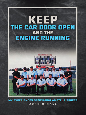 cover image of Keep the Car Door Open and the Engine Running